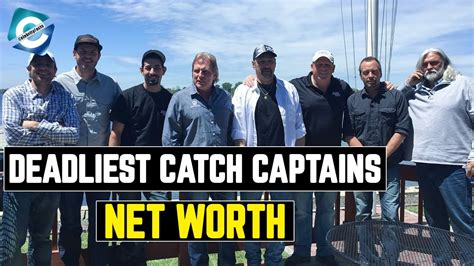 Deadliest Catch Captains Net Worth .